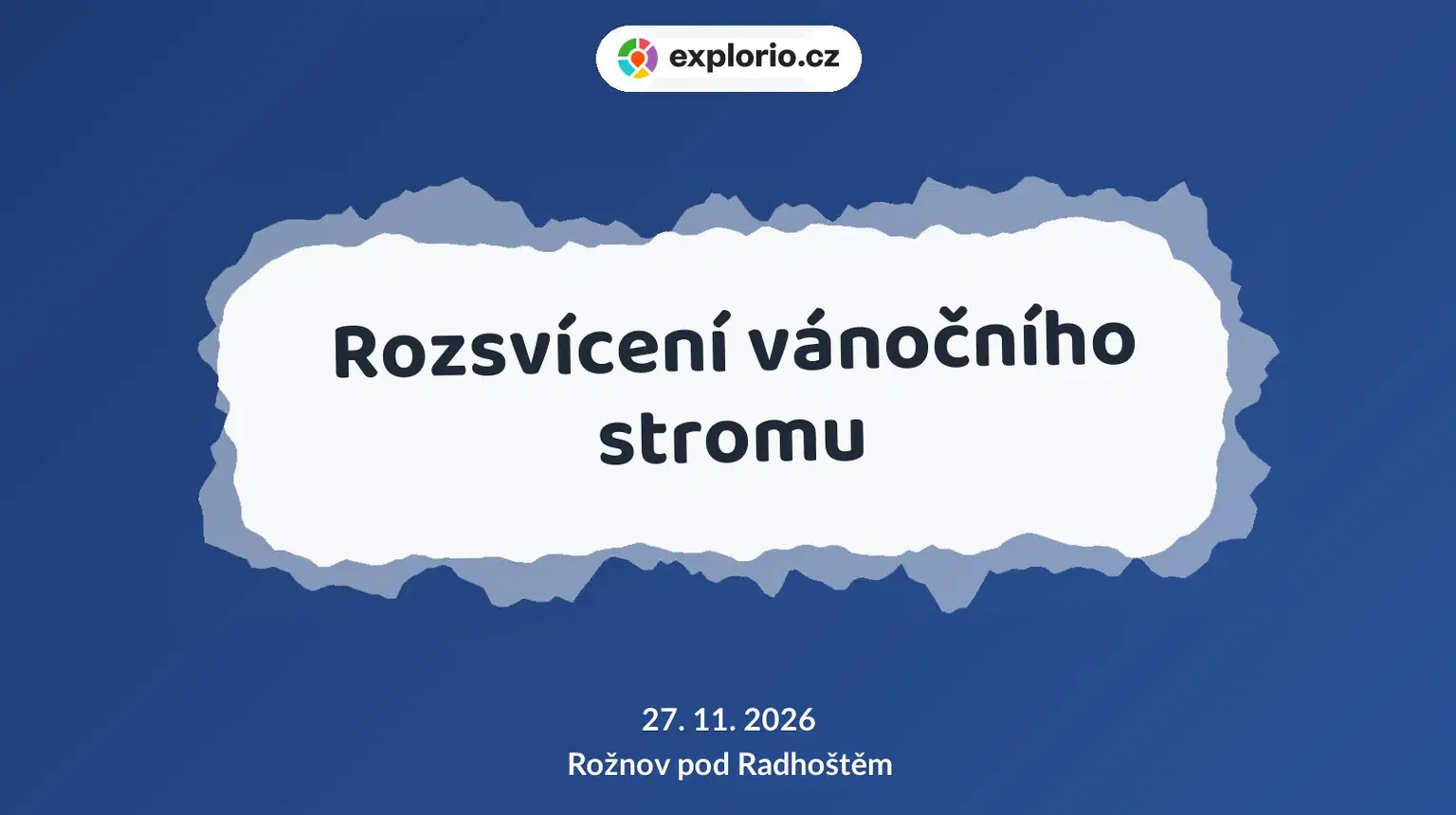 Rozsvícení vánočního stromu – festivaly a Slavnosti, Rožnov pod Radhoštěm
