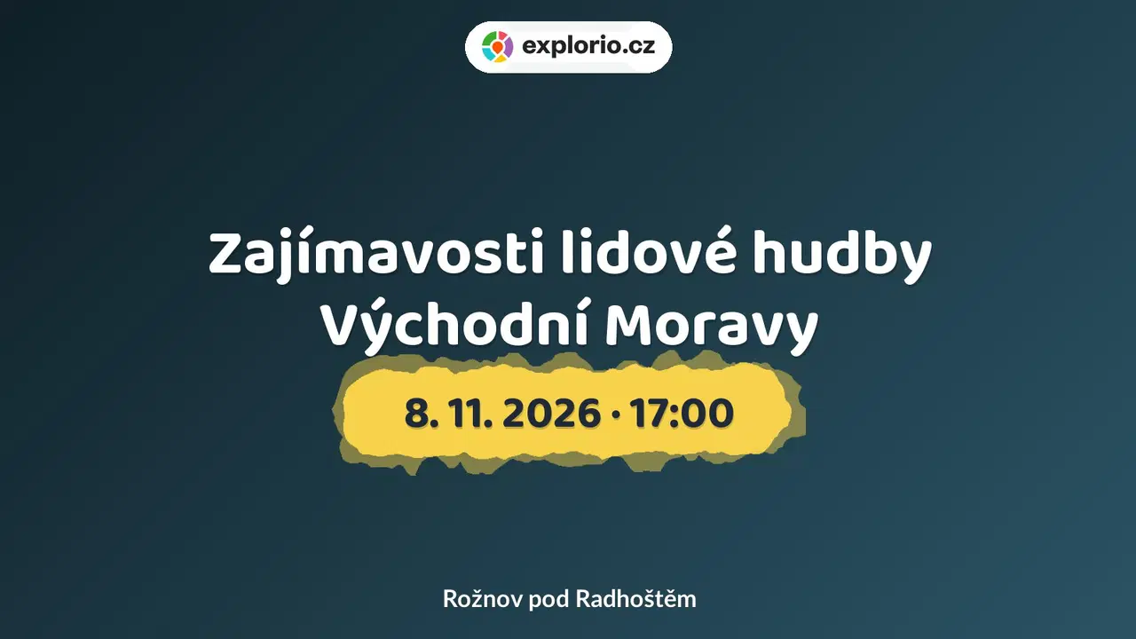 Zajímavosti lidové hudby Východní Moravy – divadlo, Hudba a Kino, Rožnov pod Radhoštěm
