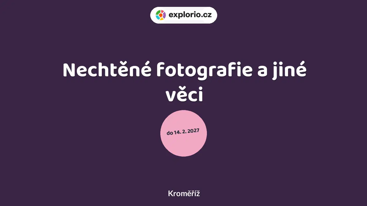 Nechtěné fotografie a jiné věci – prohlídky a Muzea, Kroměříž
