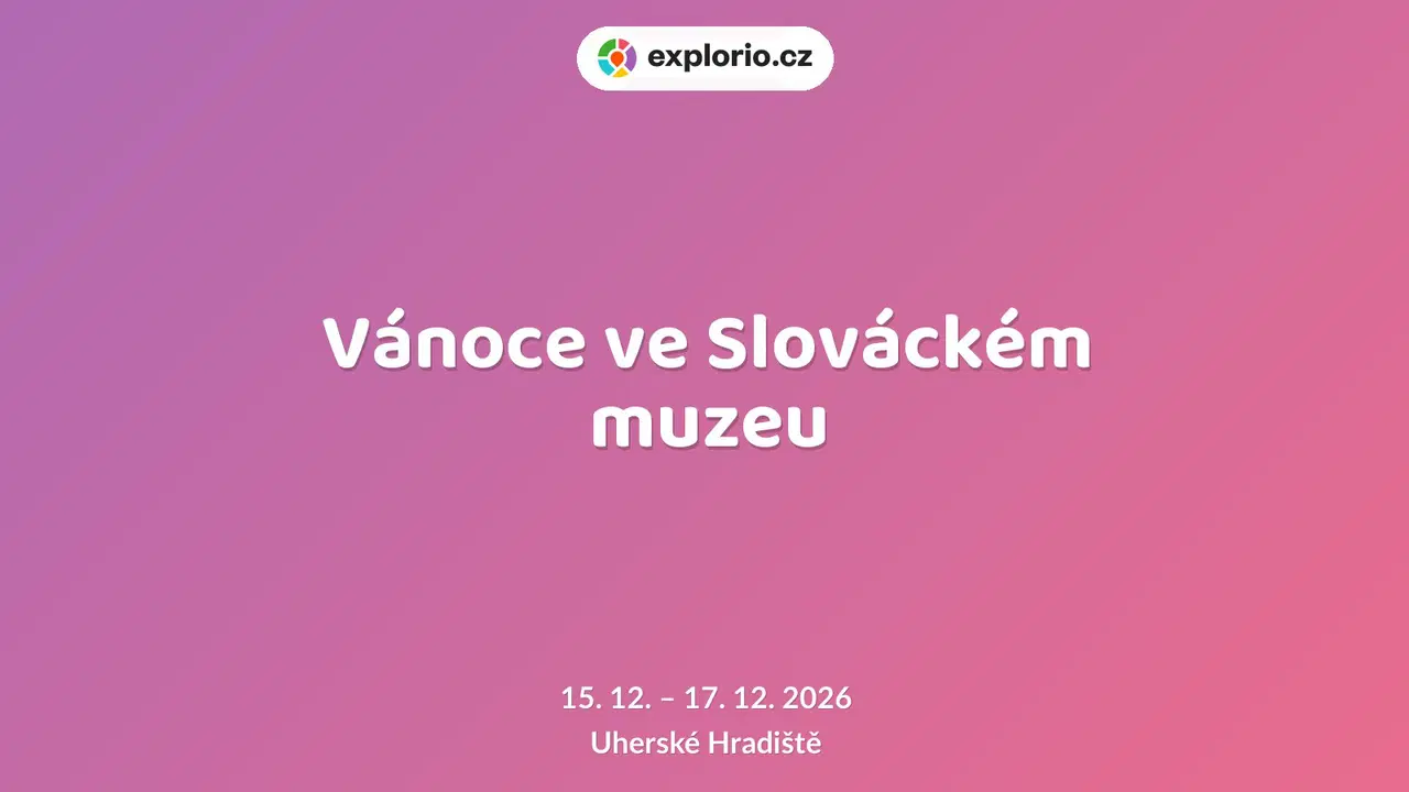 Vánoce ve Slováckém muzeu – tvořivé dílny a Workshopy, Uherské Hradiště