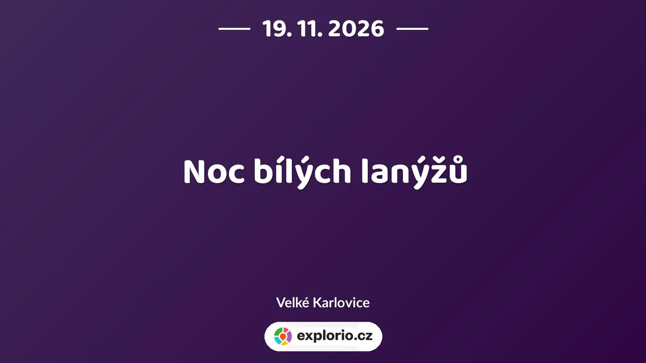 Noc bílých lanýžů – festivaly a Slavnosti, Velké Karlovice