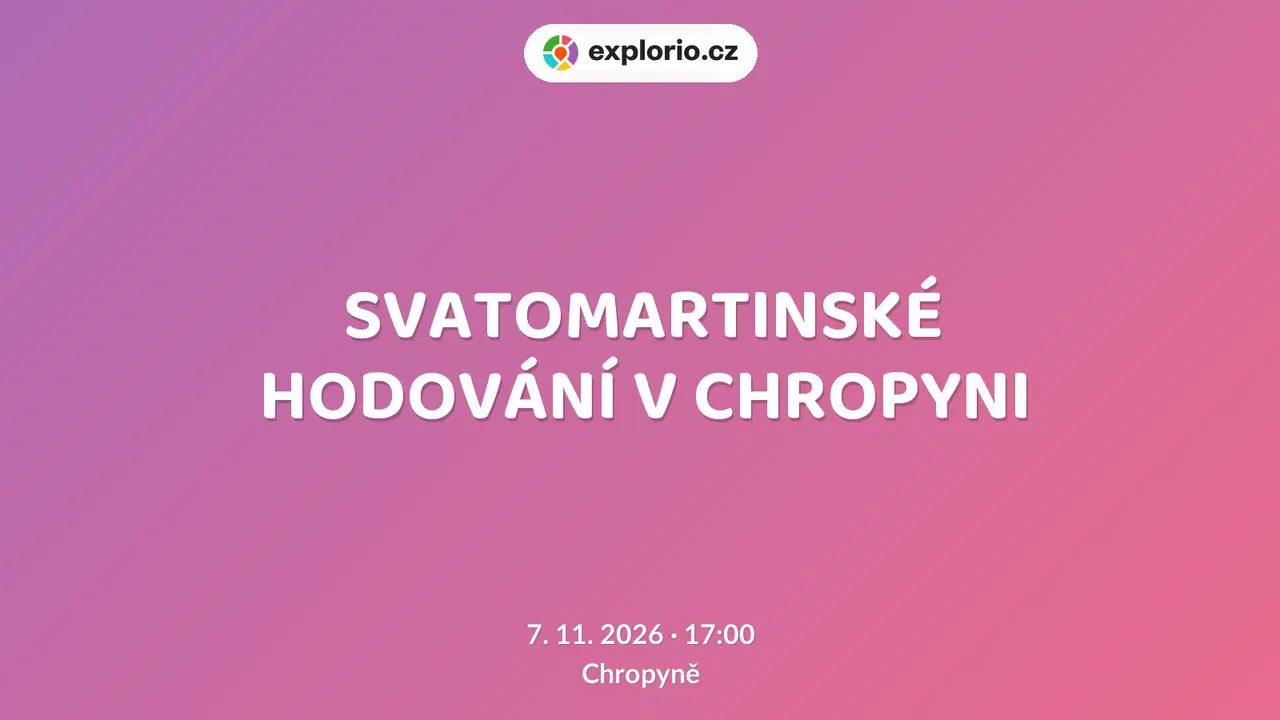SVATOMARTINSKÉ HODOVÁNÍ V CHROPYNI – festivaly a Slavnosti, Chropyně