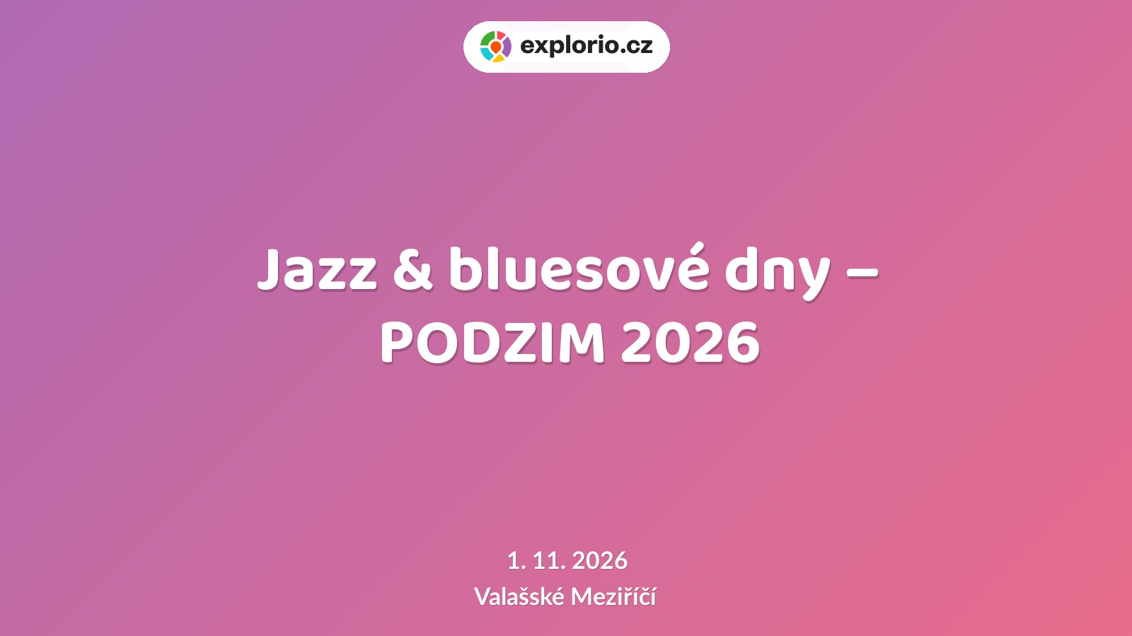 Jazz & bluesové dny – PODZIM 2026 – divadlo, Hudba a Kino, Valašské Meziříčí
