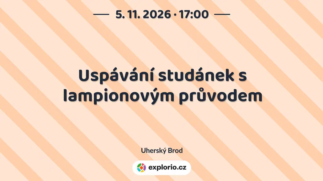Uspávání studánek s lampionovým průvodem – divadlo, Hudba a Kino, Uherský Brod