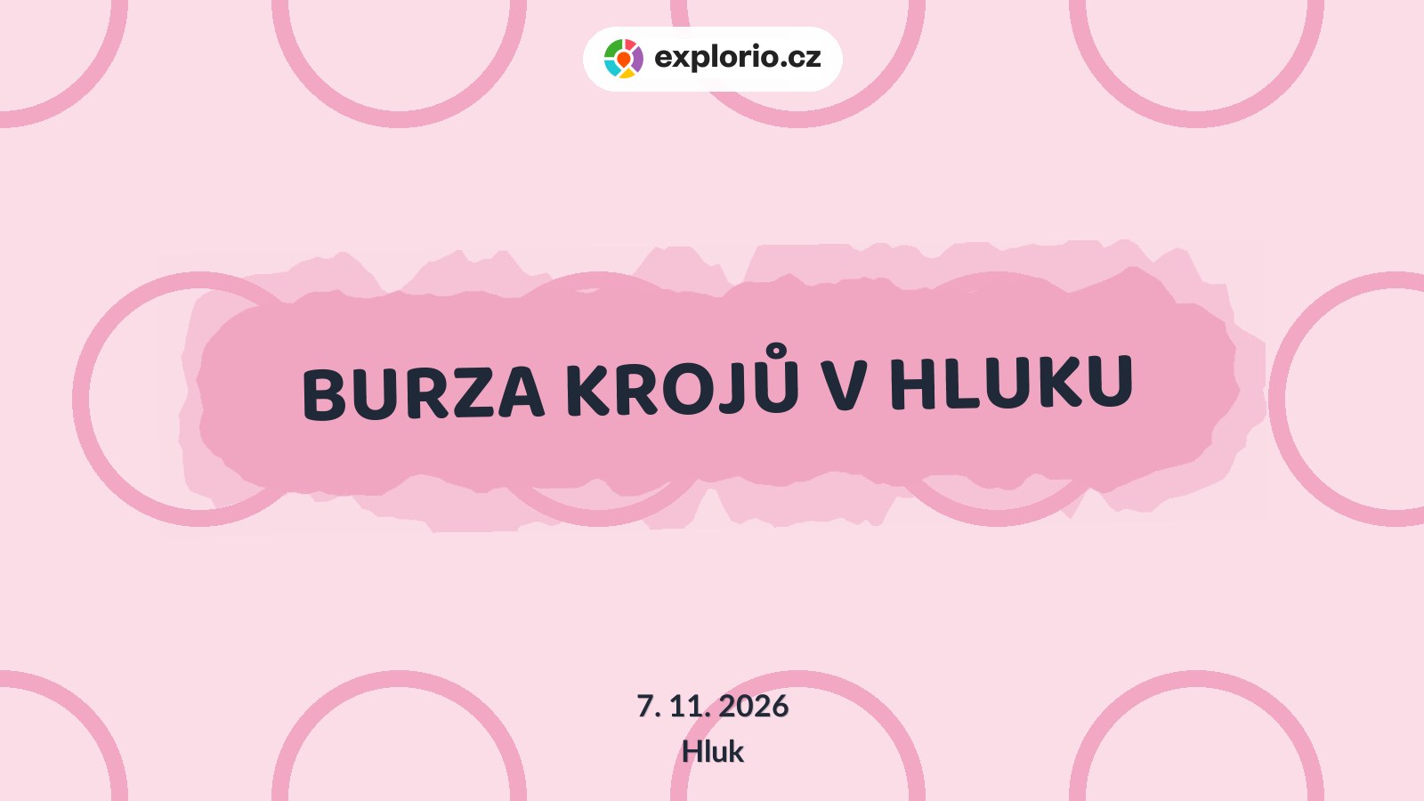 BURZA KROJŮ V HLUKU – festivaly a Slavnosti, Hluk