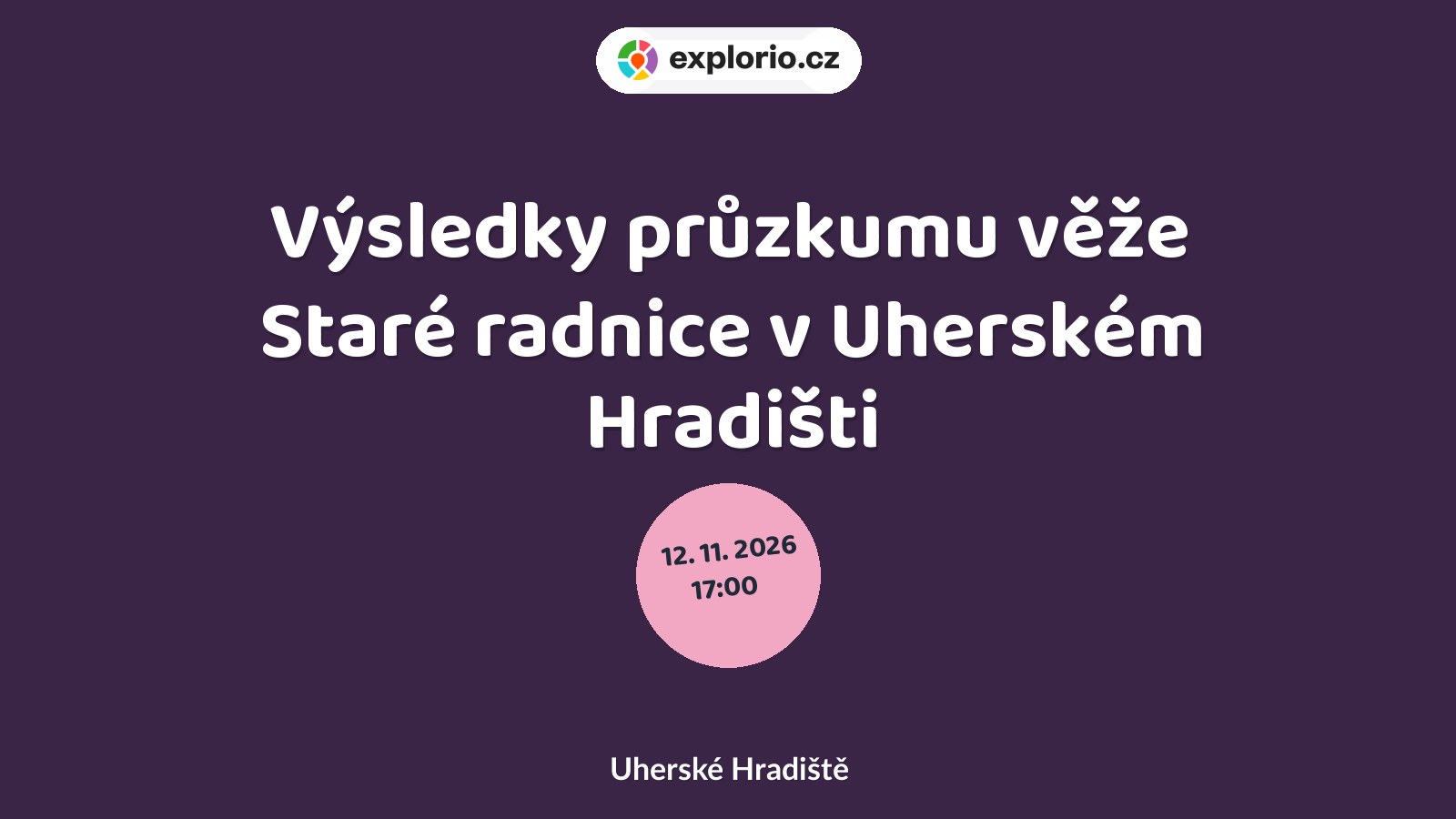 Výsledky průzkumu věže Staré radnice v Uherském Hradišti – prohlídky a Muzea, Uherské Hradiště