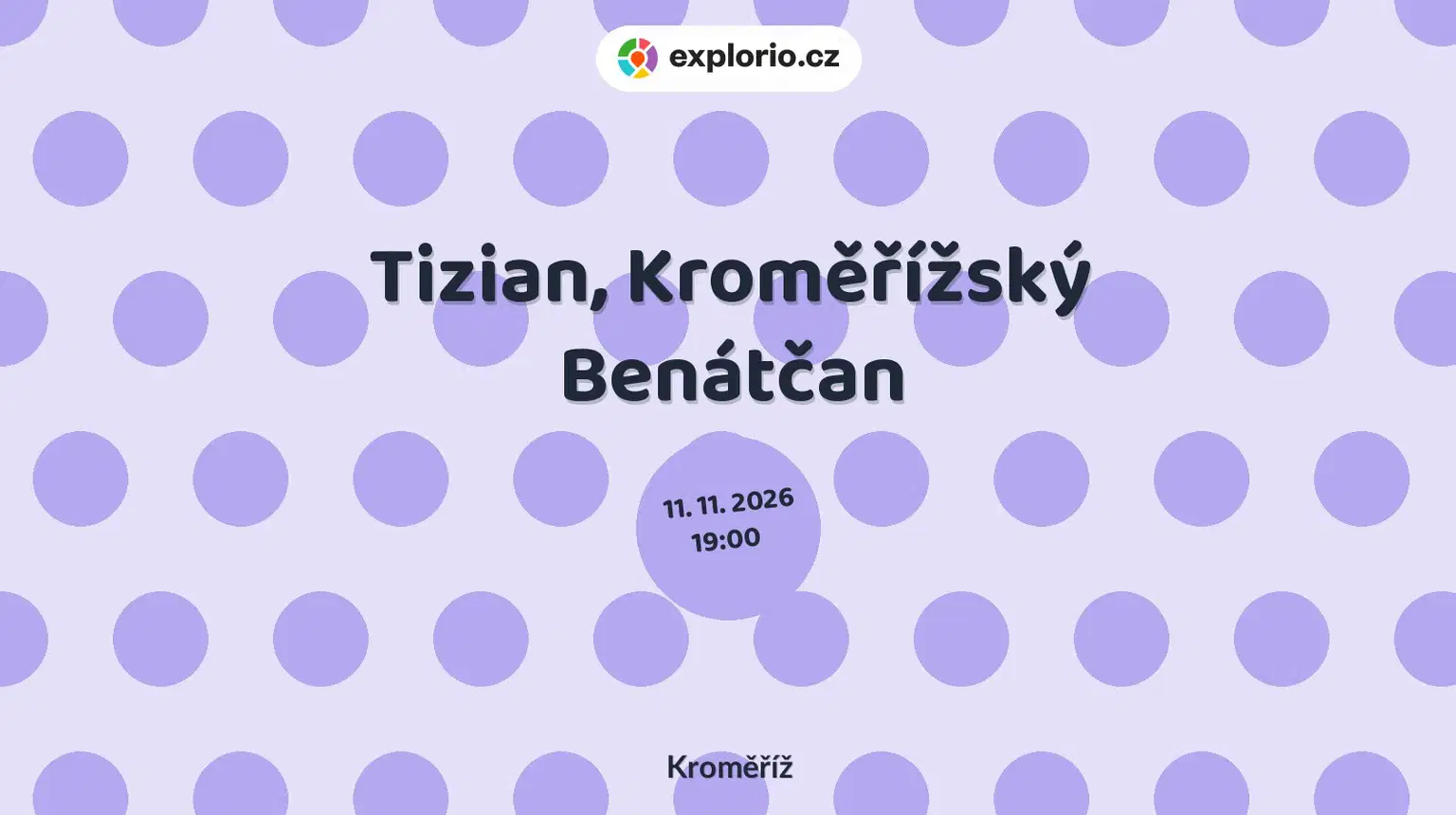 Tizian, Kroměřížský Benátčan – prohlídky a Muzea, Kroměříž