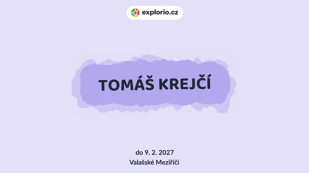 TOMÁŠ KREJČÍ – prohlídky a Muzea, Valašské Meziříčí