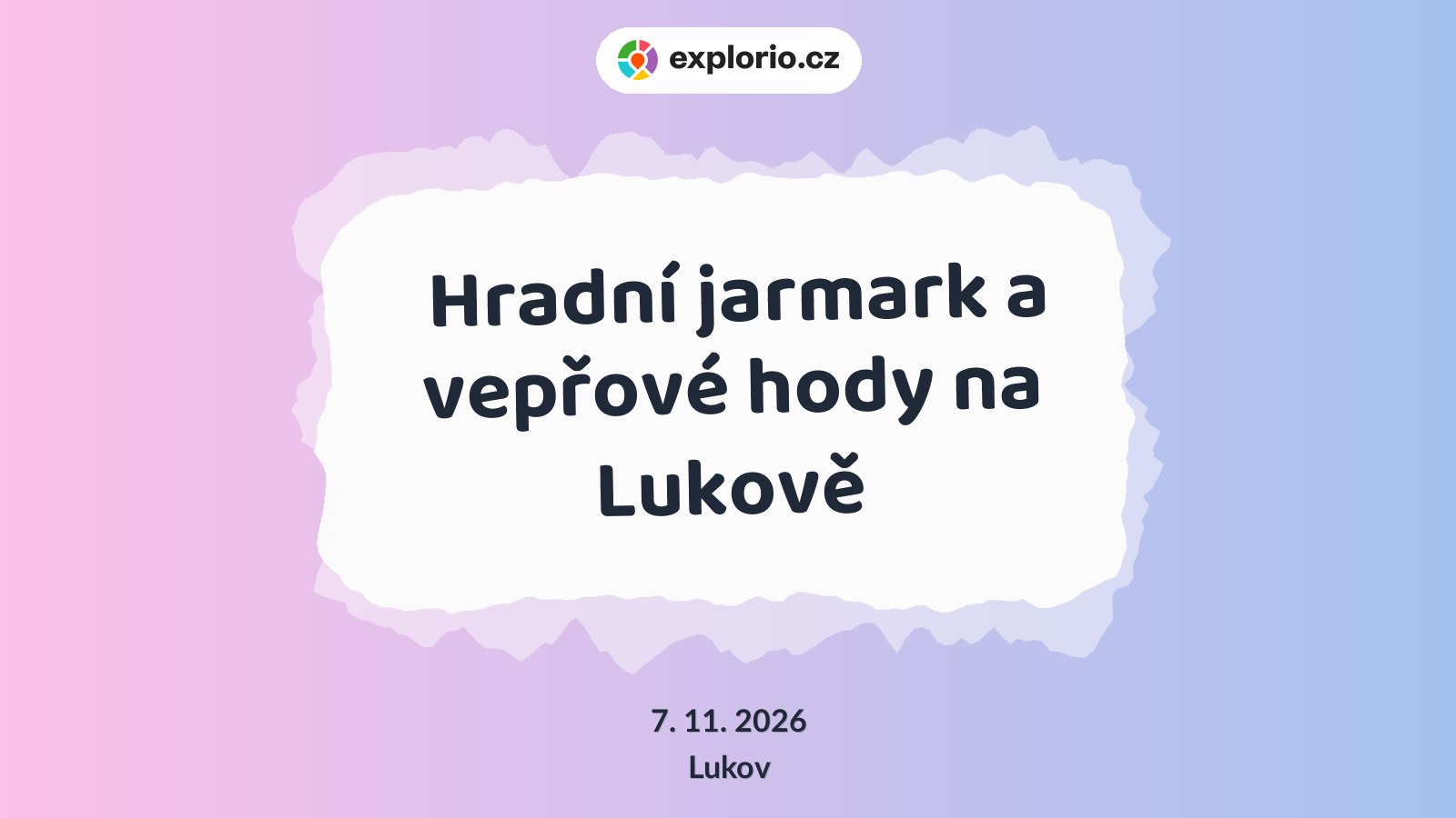 Hradní jarmark a vepřové hody na Lukově – festivaly a Slavnosti, Lukov