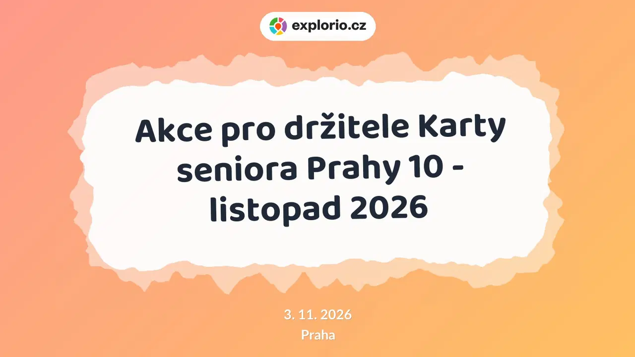Akce pro držitele Karty seniora Prahy 10 - listopad 2026 – tvořivé dílny a Workshopy, Praha