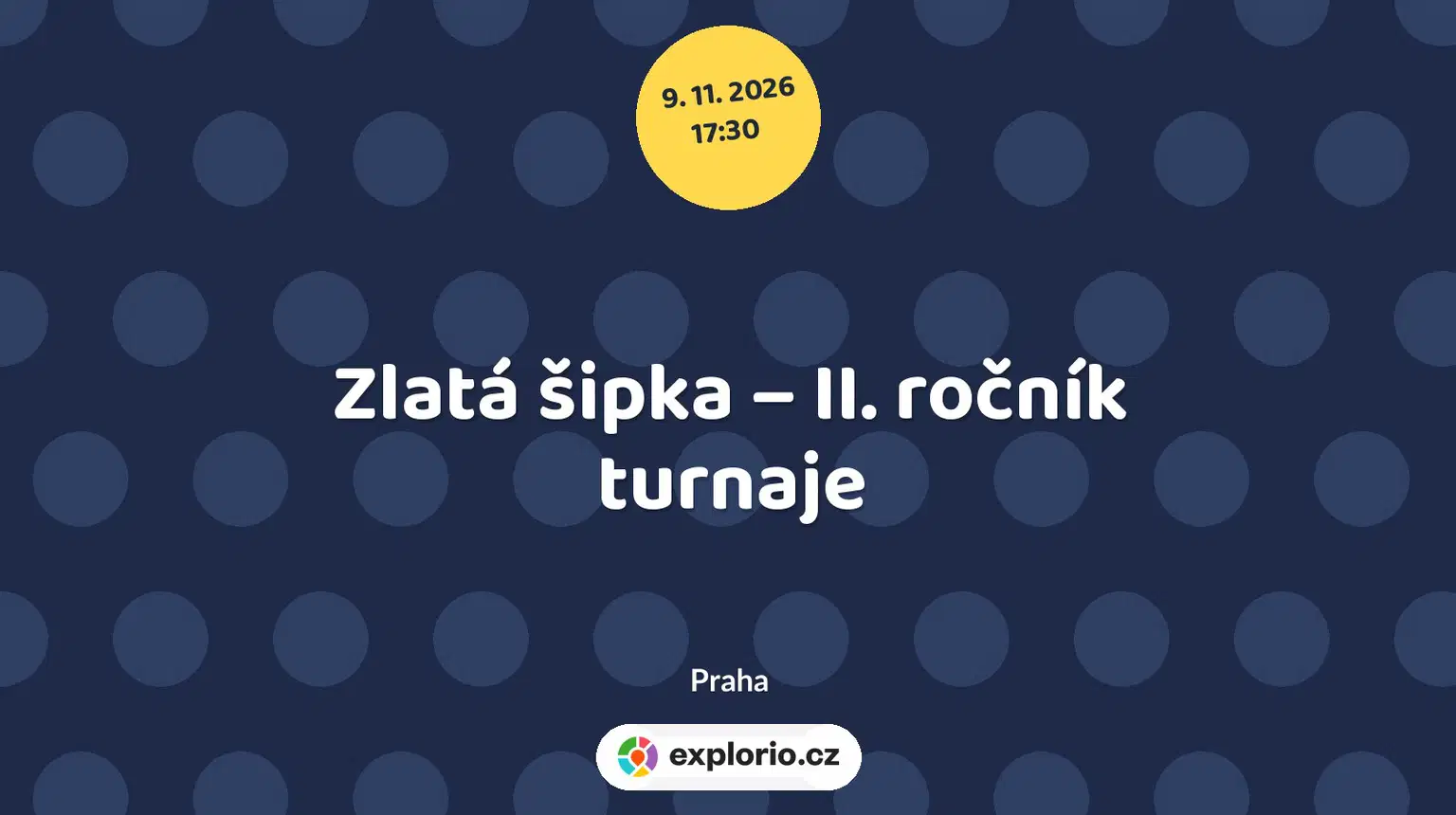Zlatá šipka – II. ročník turnaje – sport a Pohyb, Praha