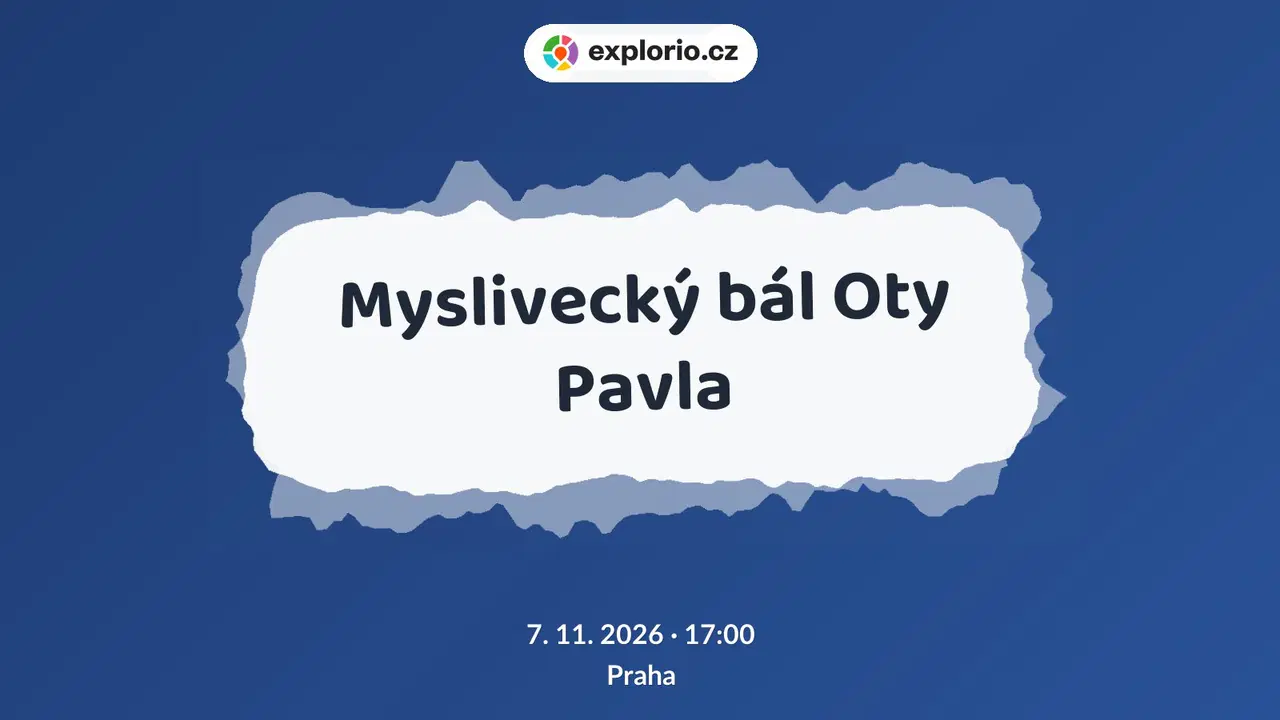 Myslivecký bál Oty Pavla – divadlo, Hudba a Kino, Praha