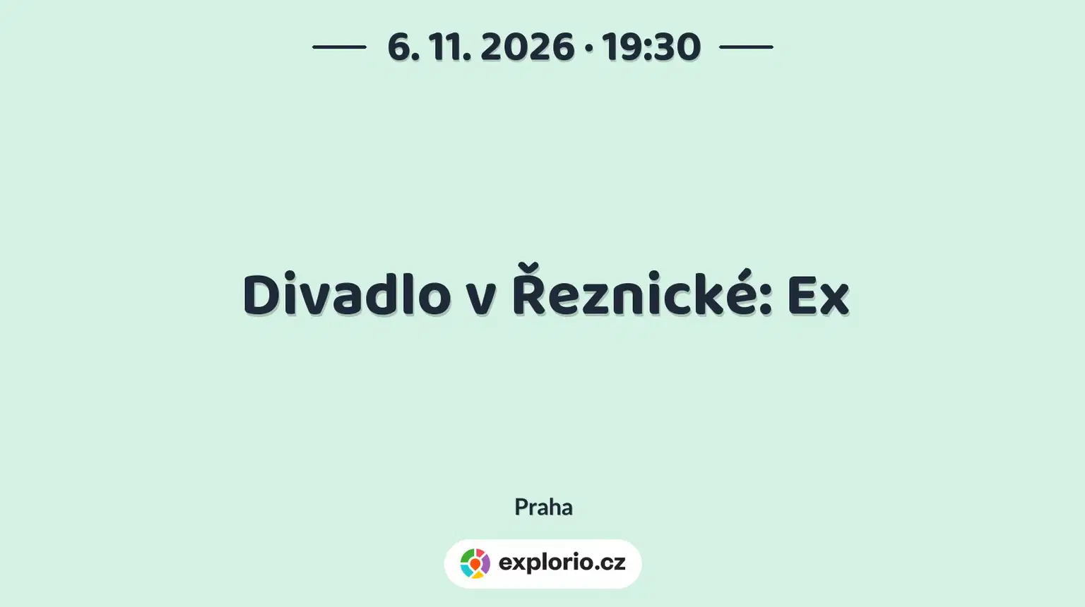 Divadlo v Řeznické: Ex – divadlo, Hudba a Kino, Praha