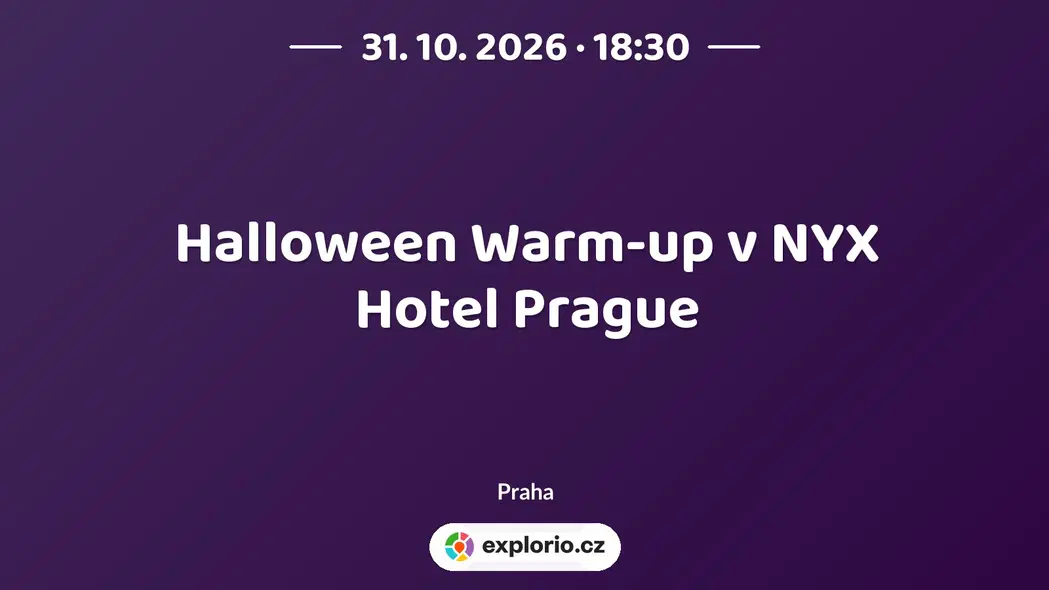 Halloween Warm-up v NYX Hotel Prague – divadlo, Hudba a Kino, Praha