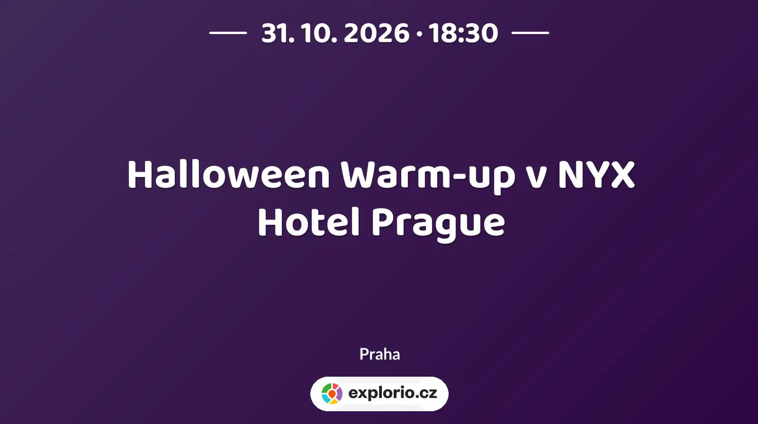 Halloween Warm-up v NYX Hotel Prague – divadlo, Hudba a Kino, Praha