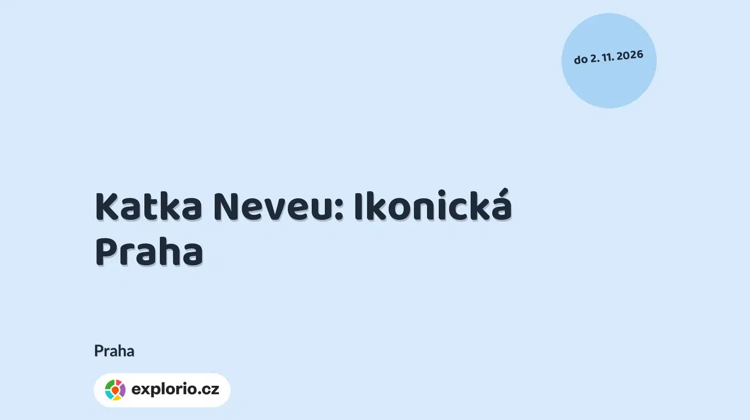 Katka Neveu: Ikonická Praha – prohlídky a Muzea, Praha