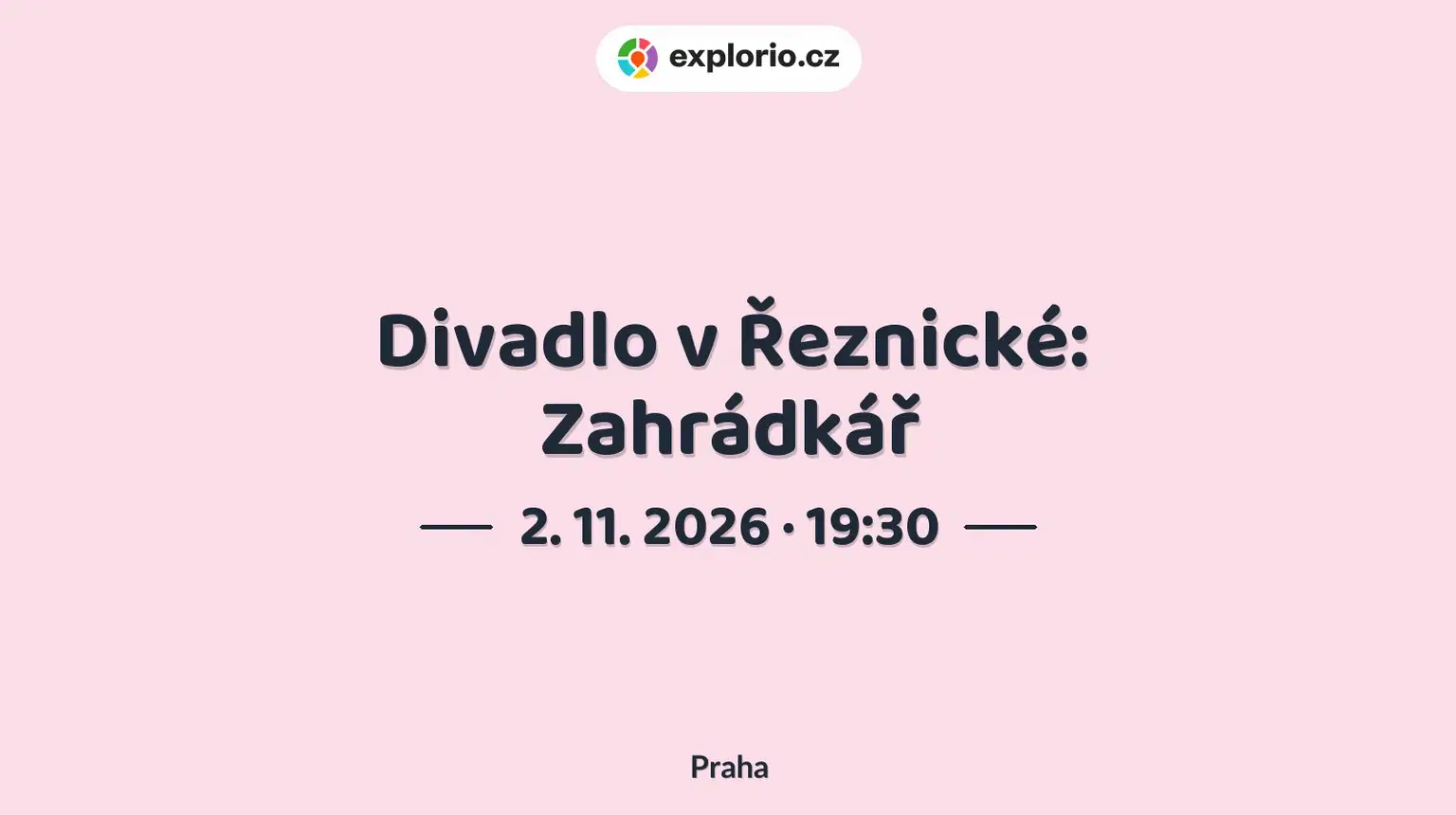Divadlo v Řeznické: Zahrádkář – divadlo, Hudba a Kino, Praha