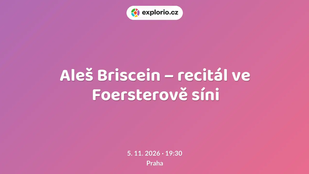 Aleš Briscein – recitál ve Foersterově síni – divadlo, Hudba a Kino, Praha