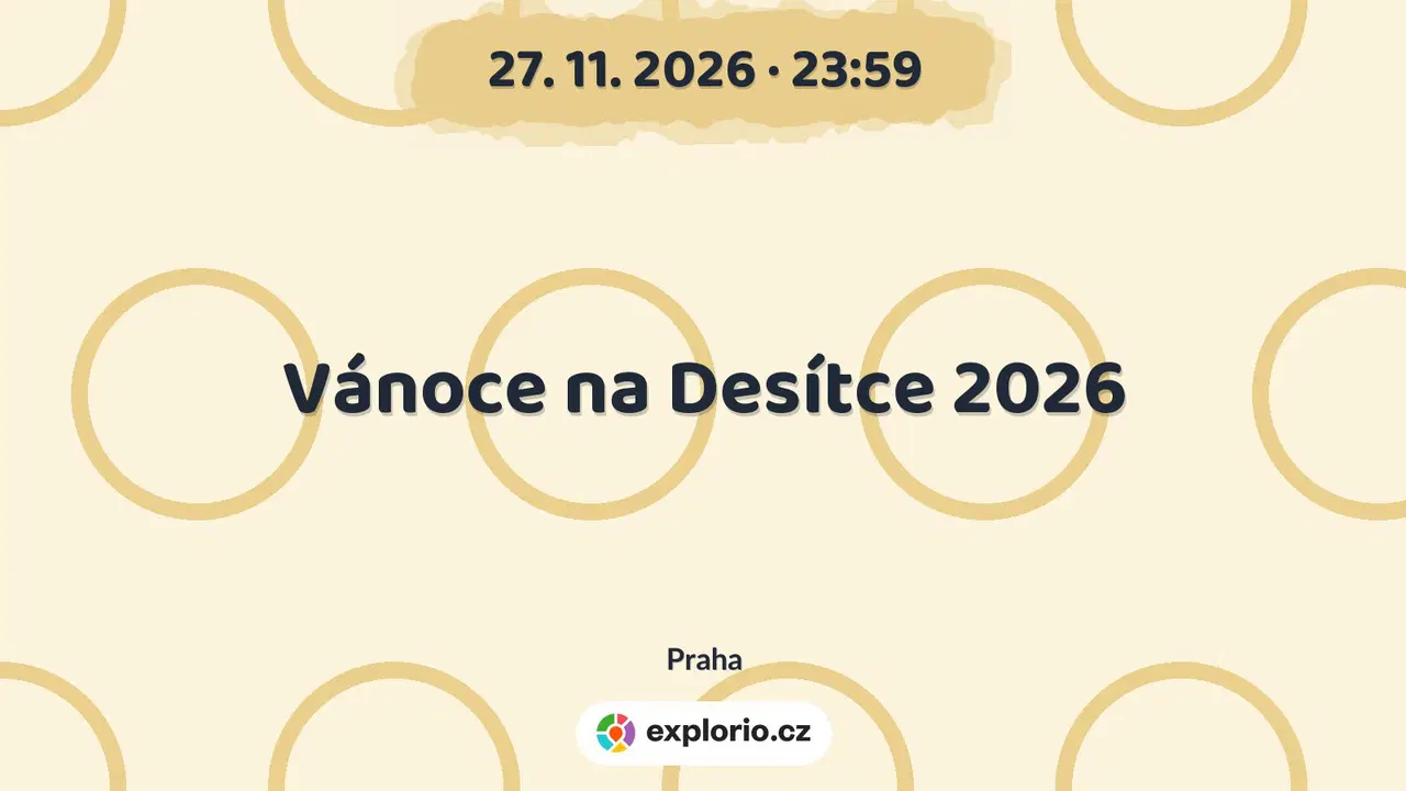 Vánoce na Desítce 2026 – festivaly a Slavnosti, Praha