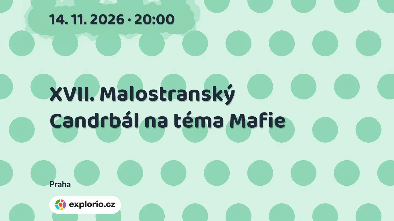 XVII. Malostranský Candrbál na téma Mafie – divadlo, Hudba a Kino, Praha