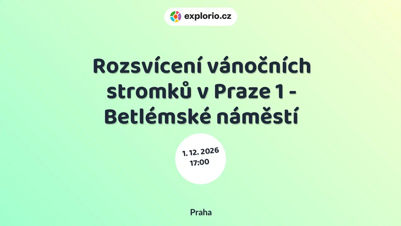 Rozsvícení vánočních stromků v Praze 1 - Betlémské náměstí – festivaly a Slavnosti, Praha