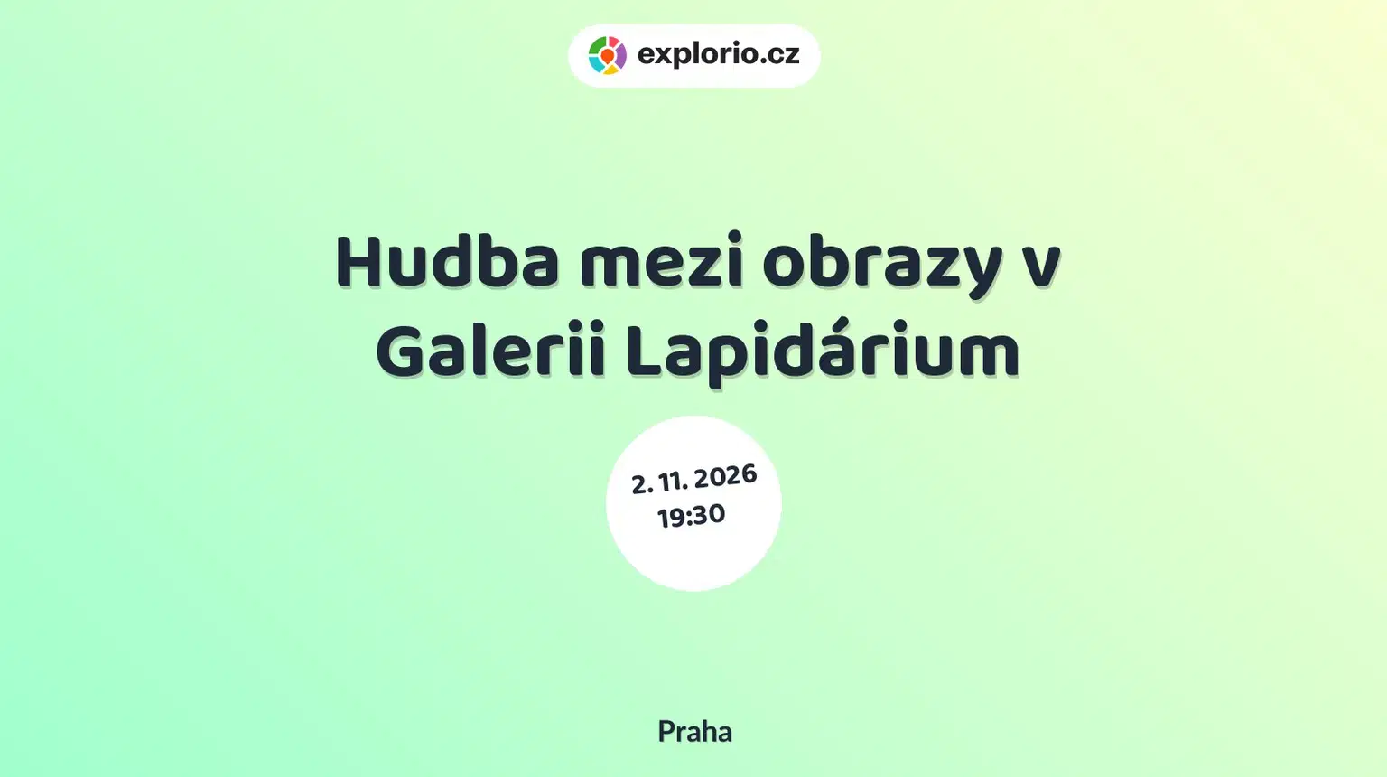 Hudba mezi obrazy v Galerii Lapidárium – divadlo, Hudba a Kino, Praha