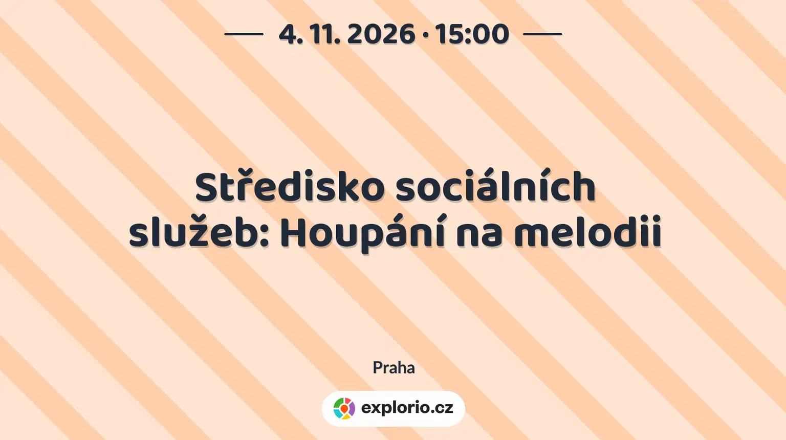 Středisko sociálních služeb: Houpání na melodii – divadlo, Hudba a Kino, Praha