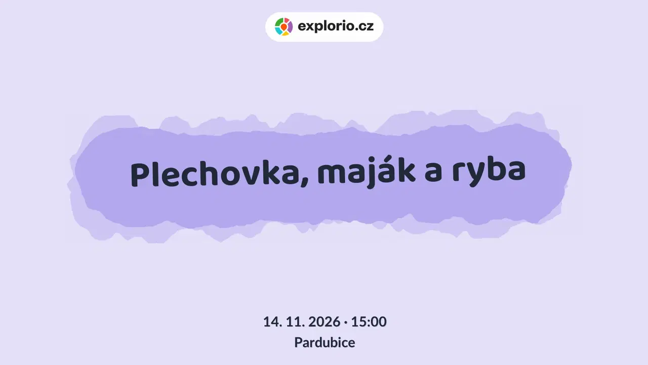 Plechovka, maják a ryba – divadlo, Hudba a Kino, Pardubice