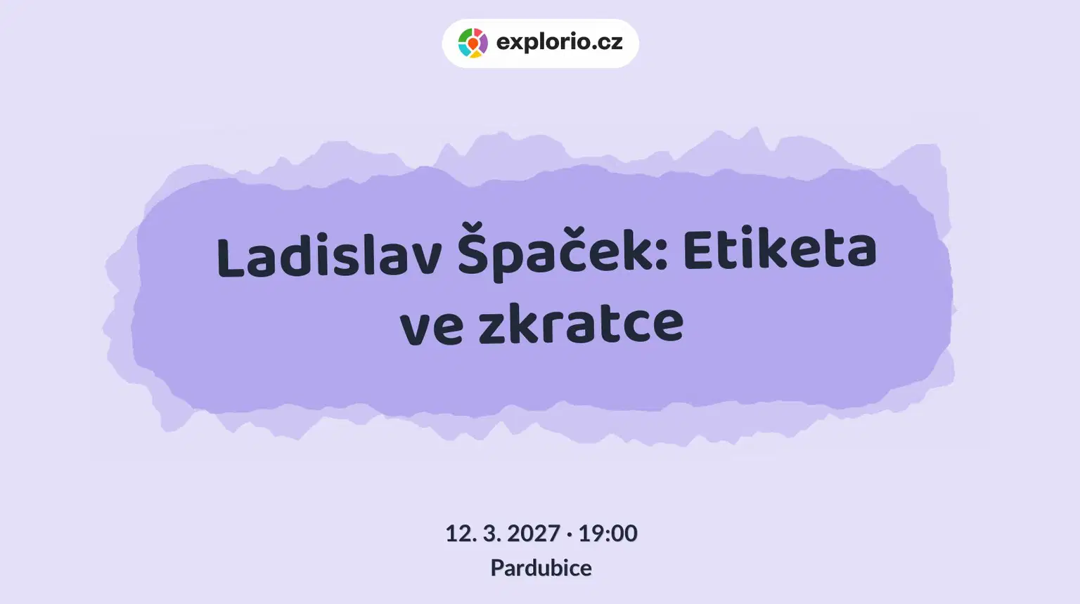 Ladislav Špaček: Etiketa ve zkratce – tvořivé dílny a Workshopy, Pardubice