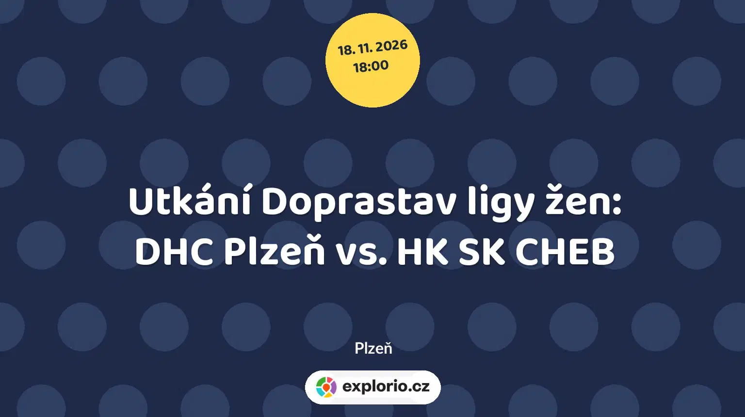 Utkání Doprastav ligy žen: DHC Plzeň vs. HK SK CHEB – sport a Pohyb, Plzeň
