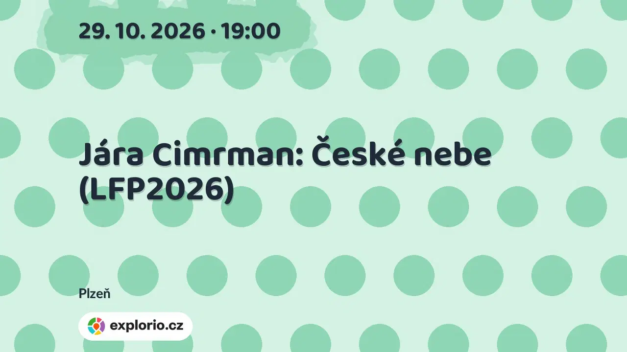 Jára Cimrman: České nebe (LFP2026) – divadlo, Hudba a Kino, Plzeň