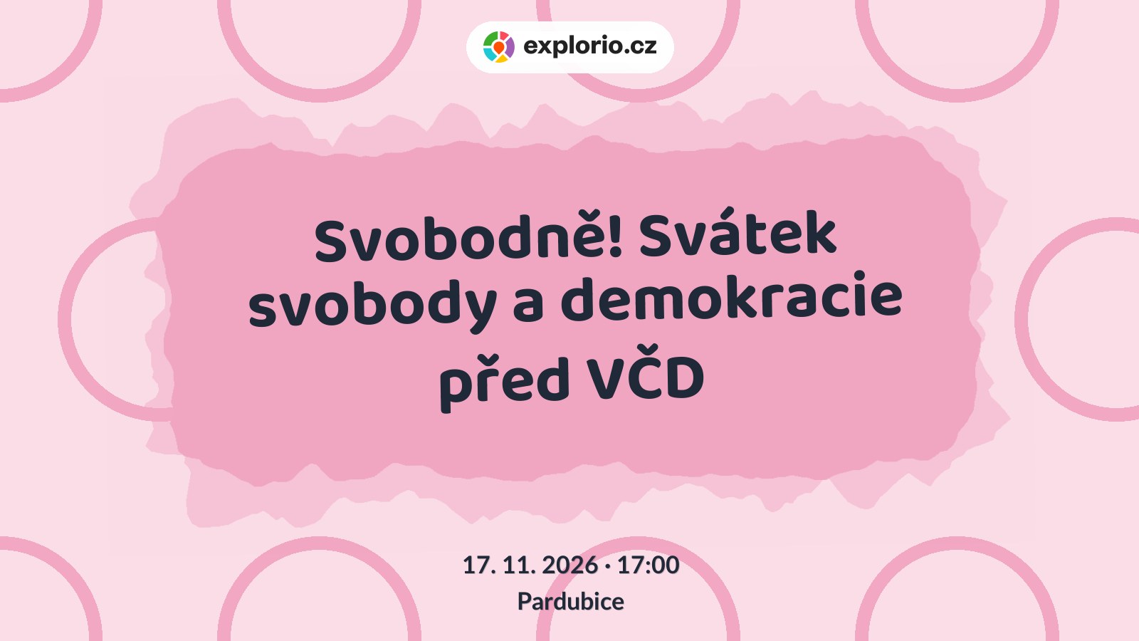Svobodně! Svátek svobody a demokracie před VČD – festivaly a Slavnosti, Pardubice
