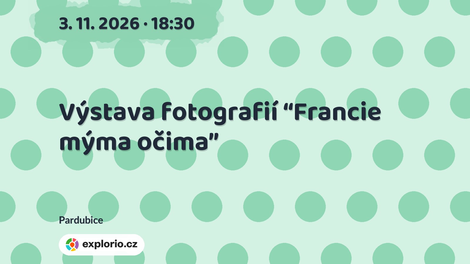 Výstava fotografií “Francie mýma očima” – prohlídky a Muzea, Pardubice