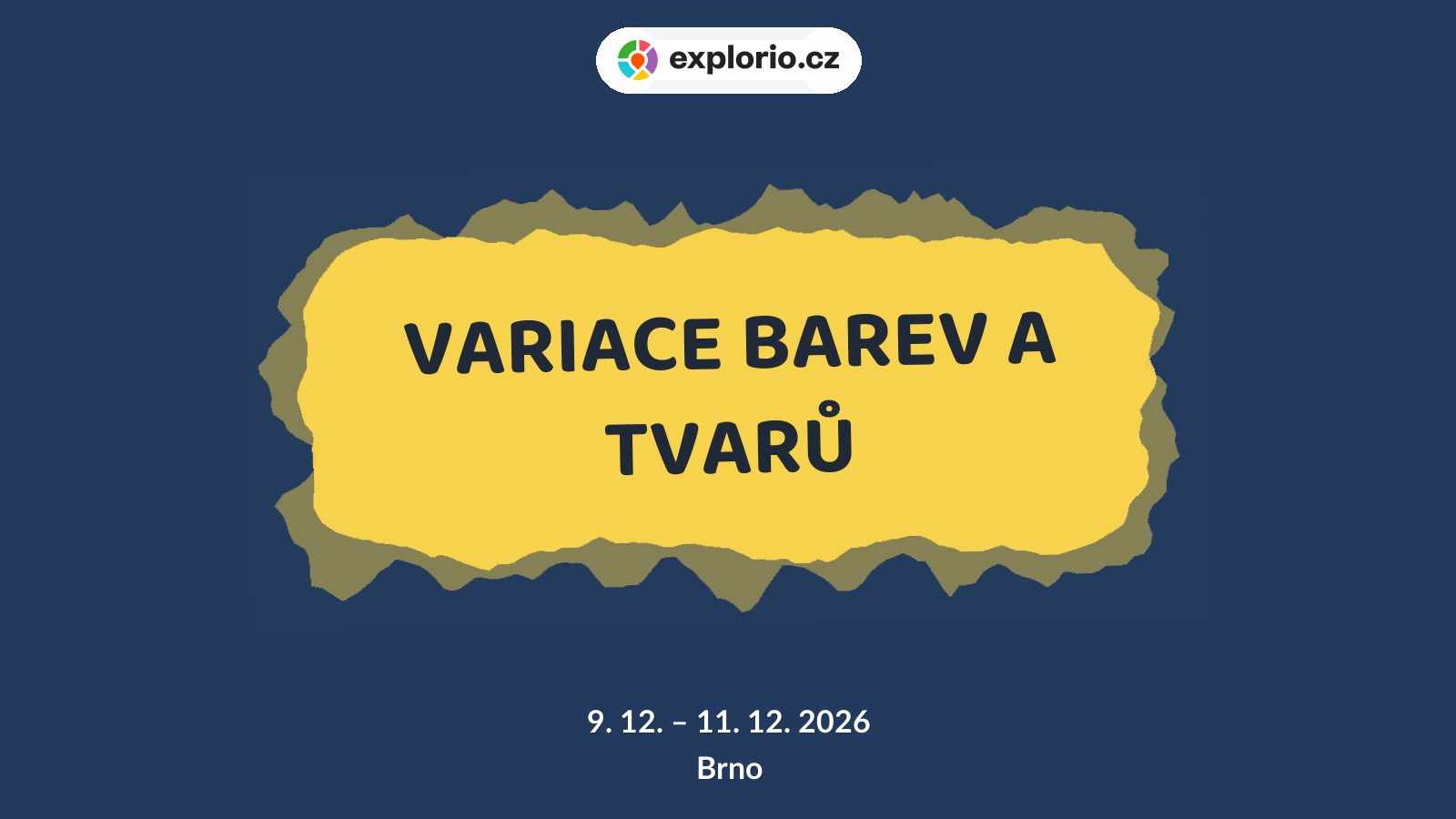 VARIACE BAREV A TVARŮ – prohlídky a Muzea, Brno