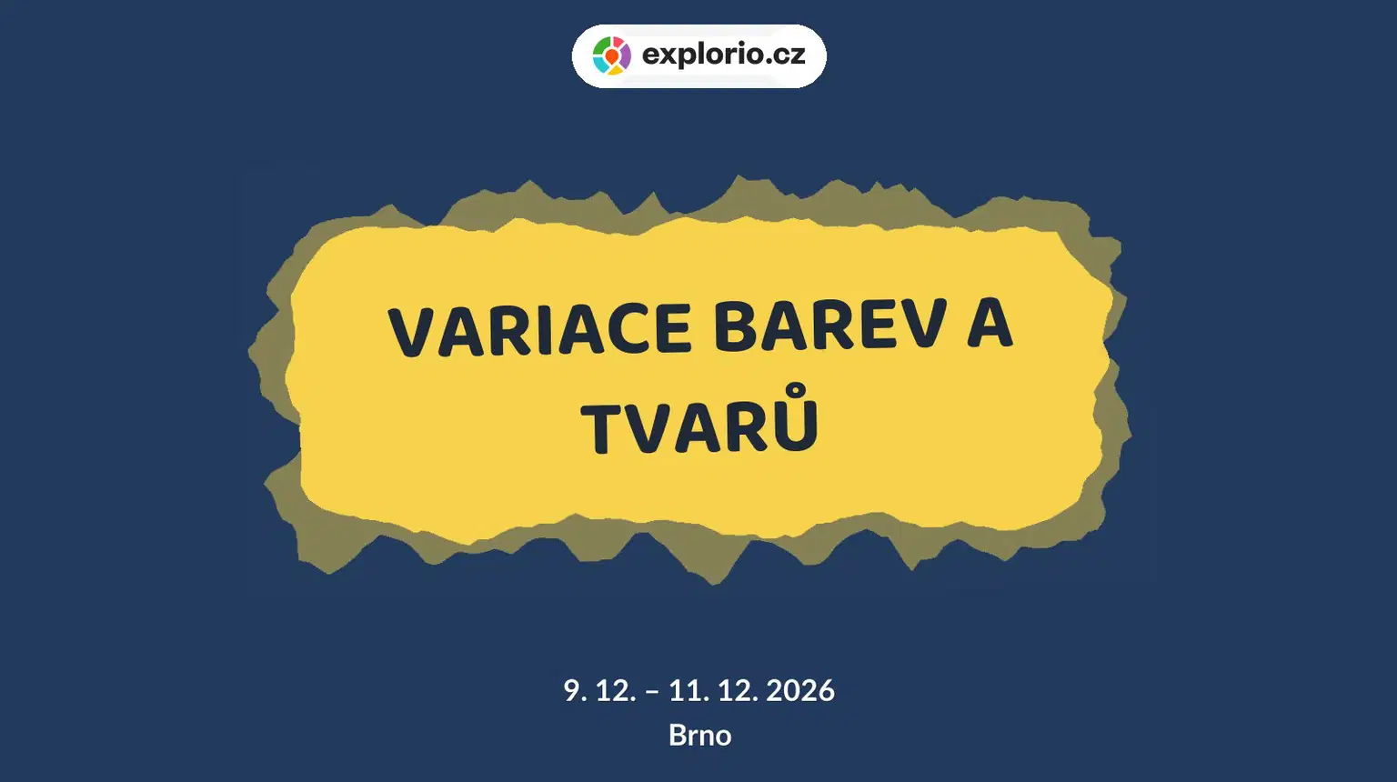 VARIACE BAREV A TVARŮ – prohlídky a Muzea, Brno
