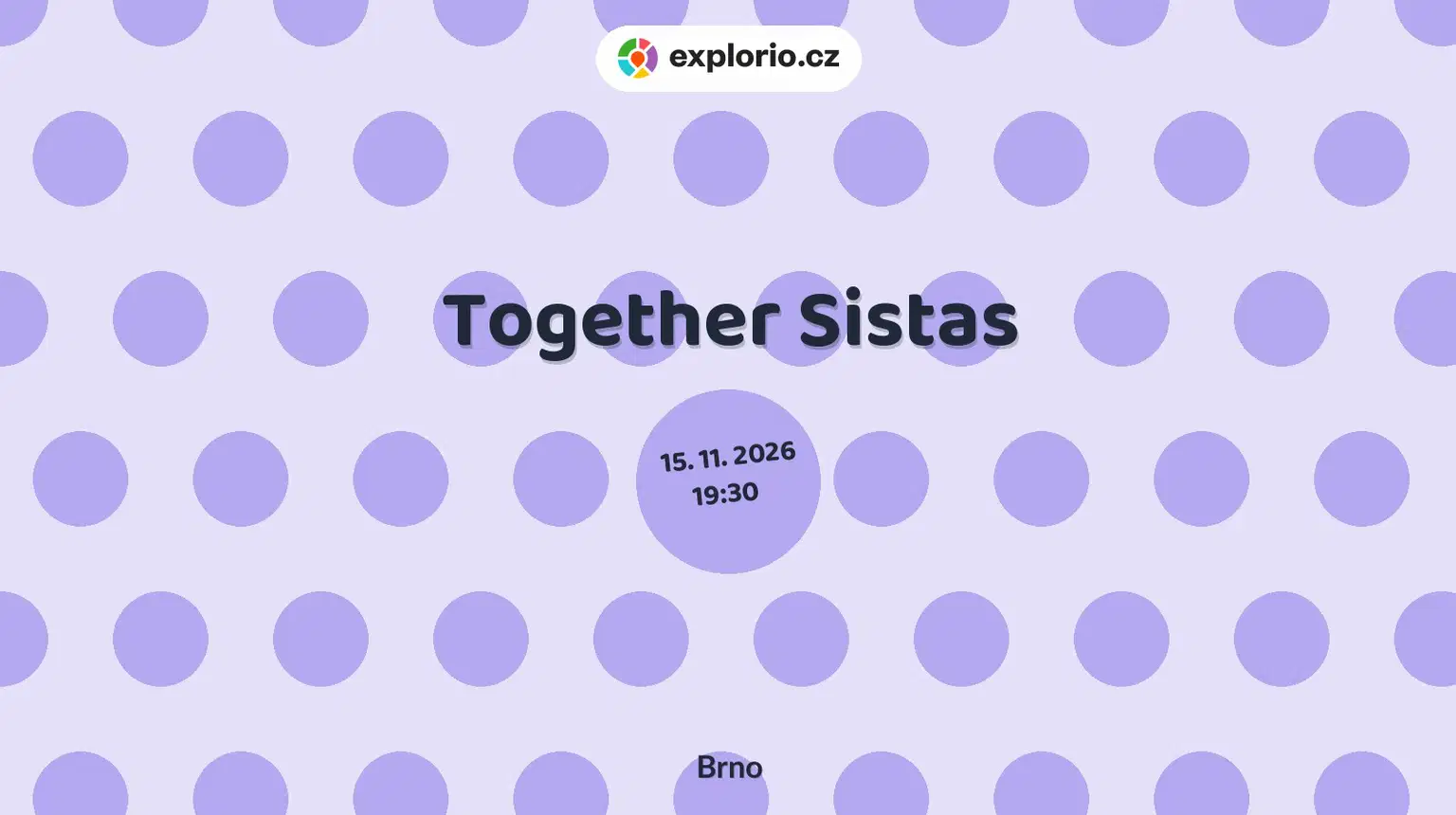 Together Sistas – divadlo, Hudba a Kino, Brno
