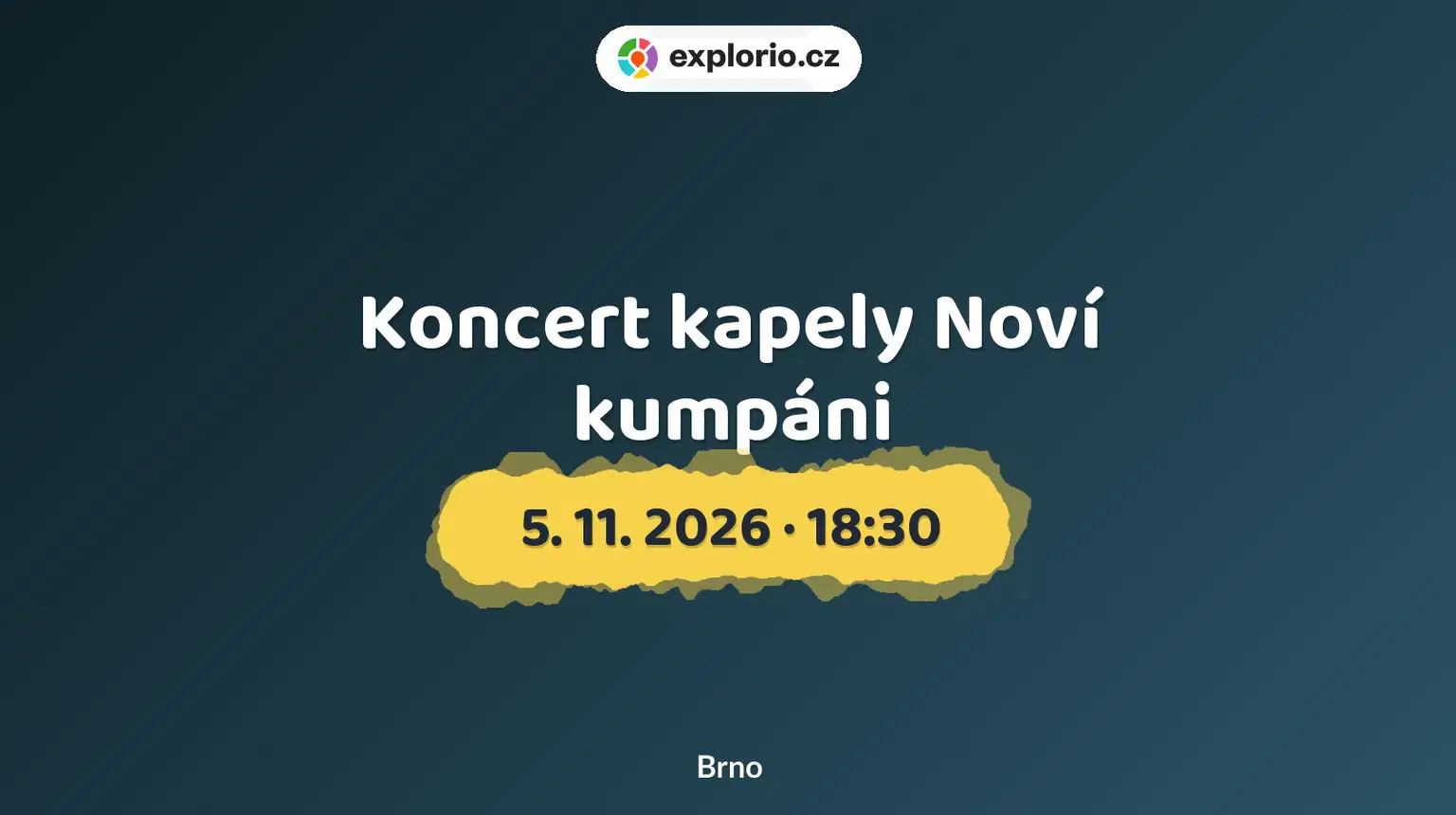 Koncert kapely Noví kumpáni – divadlo, Hudba a Kino, Brno