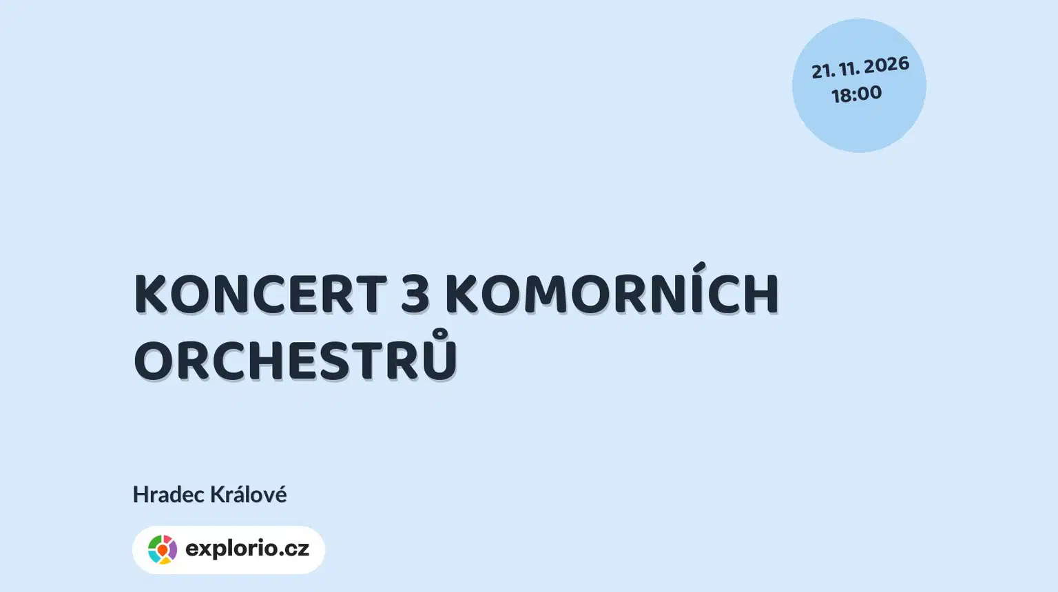 KONCERT 3 KOMORNÍCH ORCHESTRŮ – divadlo, Hudba a Kino, Hradec Králové