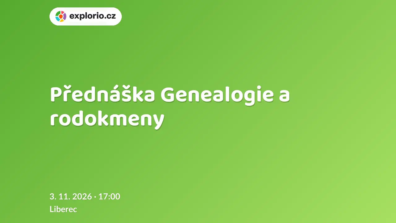 Přednáška Genealogie a rodokmeny – prohlídky a Muzea, Liberec
