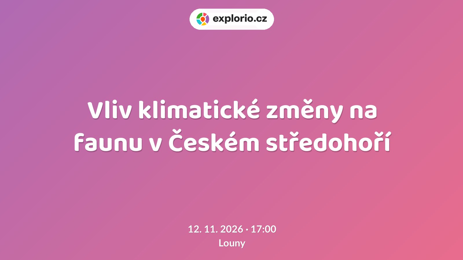 Vliv klimatické změny na faunu v Českém středohoří – prohlídky a Muzea, Louny