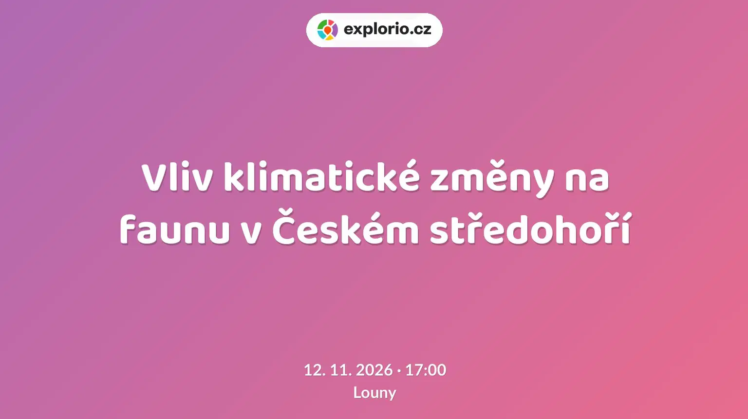Vliv klimatické změny na faunu v Českém středohoří – prohlídky a Muzea, Louny