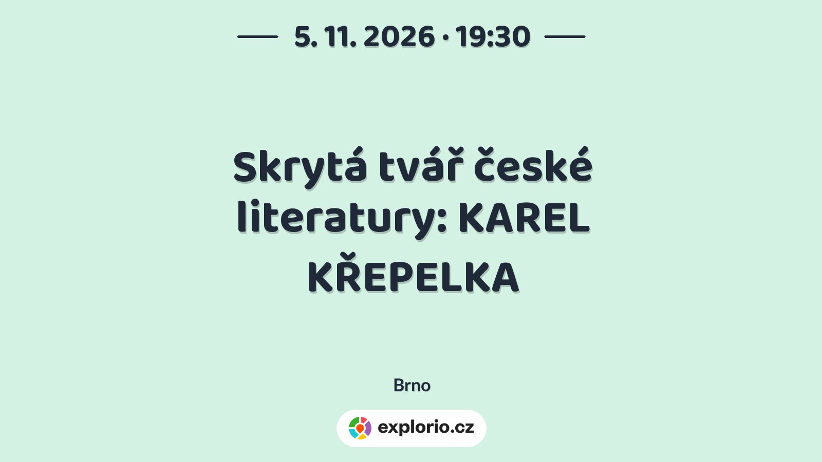 Skrytá tvář české literatury: KAREL KŘEPELKA – divadlo, Hudba a Kino, Brno