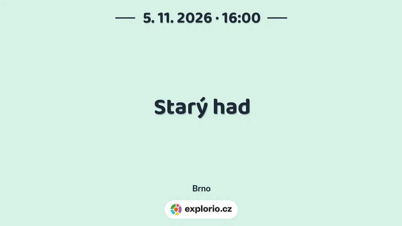 Starý had – divadlo, Hudba a Kino, Brno