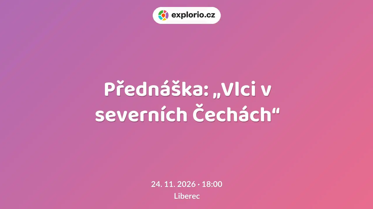 Přednáška: „Vlci v severních Čechách“ – příroda a Zvířátka, Liberec