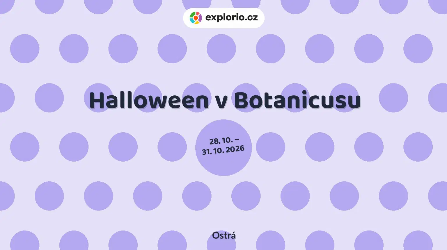 Halloween v Botanicusu – festivaly a Slavnosti, Ostrá
