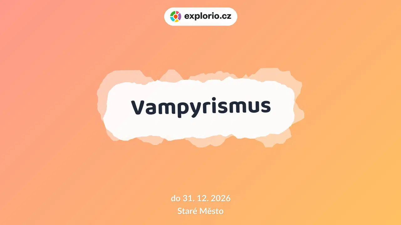 Vampyrismus – prohlídky a Muzea, Staré Město