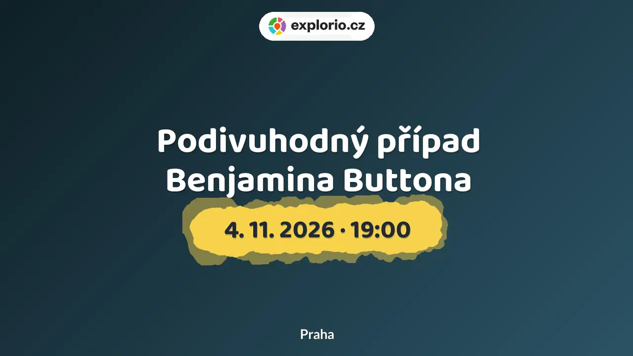Podivuhodný případ Benjamina Buttona – divadlo, Hudba a Kino, Praha