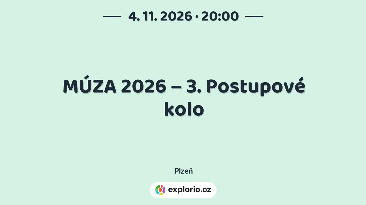 MÚZA 2026 – 3. Postupové kolo – divadlo, Hudba a Kino, Plzeň