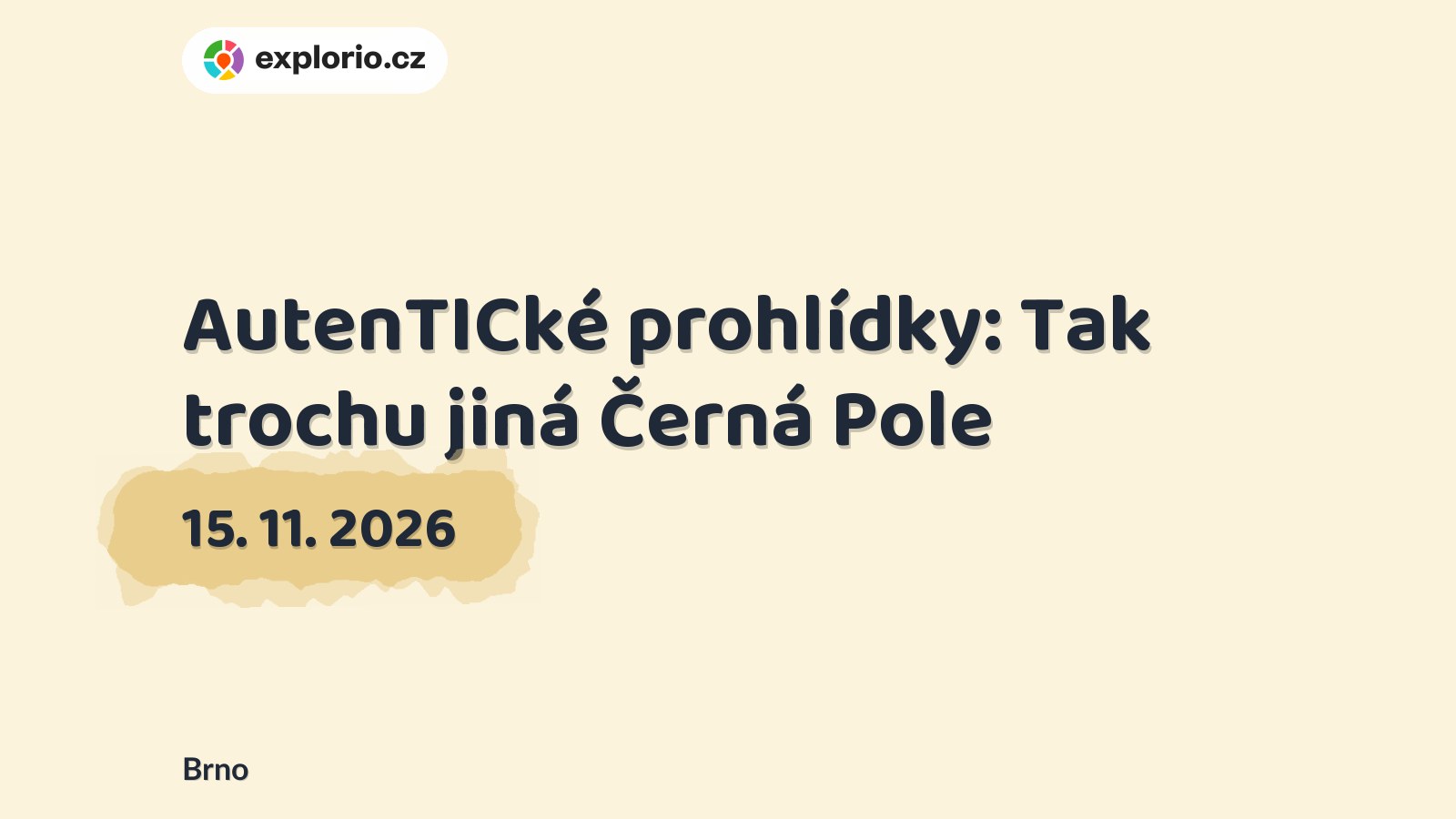 AutenTICké prohlídky: Tak trochu jiná Černá Pole – prohlídky a Muzea, Brno