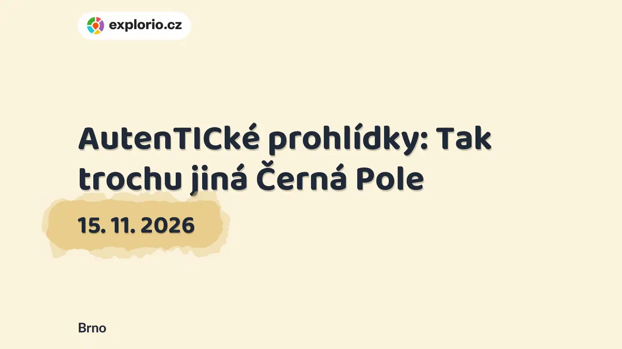 AutenTICké prohlídky: Tak trochu jiná Černá Pole – prohlídky a Muzea, Brno